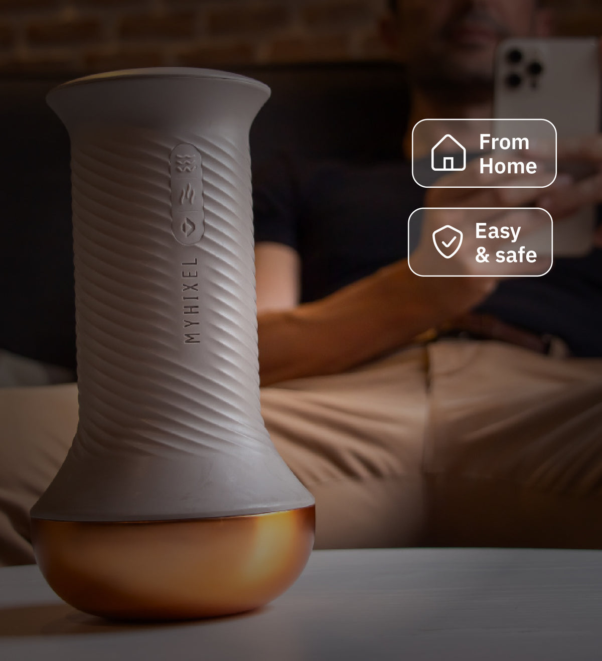 Man using MYHIXEL from the privacy of home