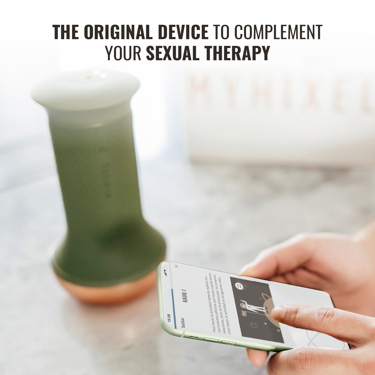 MYHIXEL I DEVICE: THE ORIGINAL TOOL TO COMPLEMENT YOUR SEXUAL THERAPY